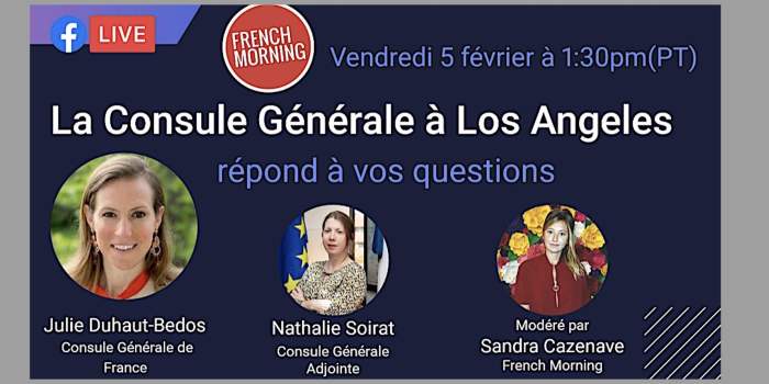 Webinaire Live spécial : La Consule Générale de France à Los Angeles répond à vos questions 